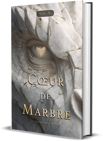 Cœur de Marbre - Tome I - La Trilogie des Oubliés